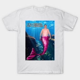 merman not mermaid T-Shirt